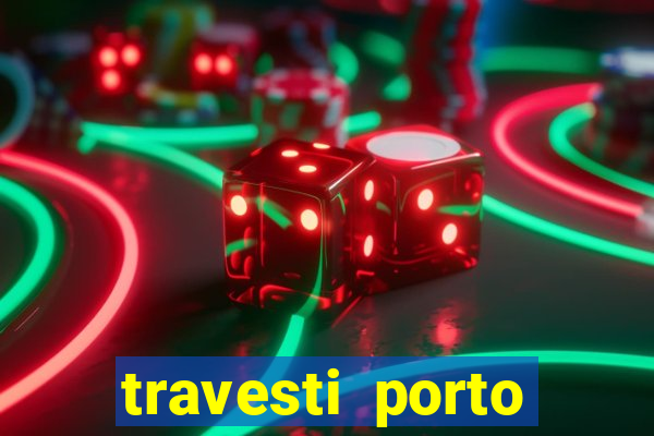 travesti porto velho acompanhante